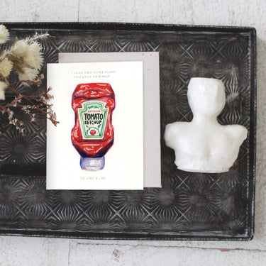 Ketchup - Love + Friendship Card
