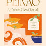 Peinao A Greek Feast For All Cookbook